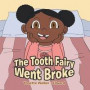Tooth Fairy Went Broke