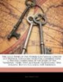 The Gold Mines of the World: Containing Concise and Pratical Advice for Investors Gathered from a Personal Inspection of the Mines of the Transvaal, ... New Zealand, British Columbia, and Rhodesia