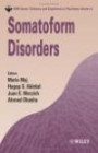Somatoform Disorders (WPA Series in Evidence & Experience in Psychiatry)