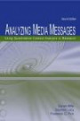 Analyzing Media Messages: Using Quantitative Content Analysis in Research (LEA's Communication Series)