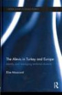 The Alevis in Turkey and Europe: Identity and Managing Territorial Diversity (Exeter Studies in Ethno Politics)