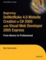 Beginning DotNetNuke 4.0 Website Creation with Visual Web Developer 2005 Express: From Novice to Professional (Beginning: from Novice to Professional)