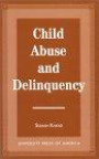 Child Abuse and Delinquency