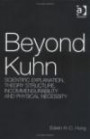 Beyond Kuhn: Scientific Explanation, Theory Structure, Incommensurability And Physical Necessity (Ashgate New Critical Thinking in Philosophy)
