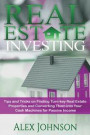 Real Estate Investing: Tips and Tricks on Finding Turn-key Real Estate Properties and Converting Them into Your Cash Machines for Passive Income (Volume 2)