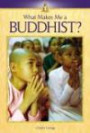 What Makes Me A... ? - Buddhist (What Makes Me A... ?)