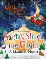 Santa's Sleigh Takes Flight! A Magical Night