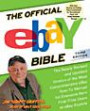 The Official eBaby Bible, Third Edition: The Newly Revised and Updated Version of the Most Comprehensive eBay How-To Manual for Everyone from First-Time Users to eBay Experts