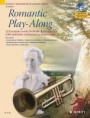 Romantic Play-Along for Trumpet: Twelve Favorite Works from the Romantic Era with a CD of Performances & Backing Tracks (Schott Master Play-Along Series)