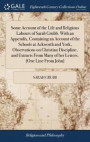 Some Account of the Life and Religious Labours of Sarah Grubb. with an Appendix, Containing an Account of the Schools at Ackworth and York, Observations on Christian Discipline, and Extracts from
