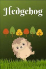 Hedgehog: Hedgehog - Fun Novelty Gag Gift Notebook / Diary / Journal Small 6 X 9