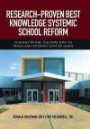 RESEARCH-PROVEN BEST KNOWLEDGE SYSTEMIC SCHOOL REFORM: Schools Where Teachers Love to Teach and Students Love to Learn