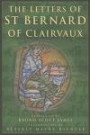 The Letters of St Bernard of Clairvaux (Bernard of Clairvaux (1090-1153))