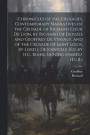 Chronicles of the Crusades, Contemporary Narratives of the Crusade of Richard Coeur De Lion, by Richard of Devizes and Geoffrey De Vinsauf, and of the Crusade of Saint Louis, by Lord J. De Joinville