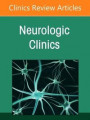 Neurosurgery for Neurologists, An Issue of Neurologic Clinics