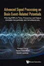 Advanced Signal Processing On Brain Event-related Potentials: Filtering Erps In Time, Frequency And Space Domains Sequentially And Simultaneously