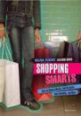 Shopping Smarts: How to Choose Wisely, Find Bargains, Spot Swindles, and More (USA Today Teen Wise Guides: Time, Money, and Relationships)
