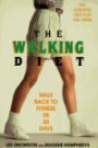 The Walking Diet : Walk Back to Fitness in 30 Days