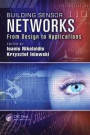Building Sensor Networks: From Design to Applications (Devices, Circuits, and Systems)