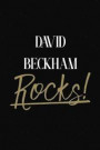 David Beckham Rocks!: David Beckham Diary Journal