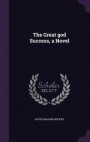 The Great God Success, a Novel