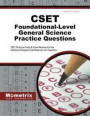 Cset Foundational-Level General Science Practice Questions: Cset Practice Tests & Exam Review for the California Subject Examinations for Teachers