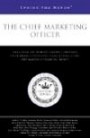 The Chief Marketing Officer: CMOs from the World's Leading Companies on Building a Successful Team, Setting Goals, and Making a Financial Impact (Inside the Minds)