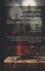 Elements of Electricity, Magnetism, and Electro-Dynamics