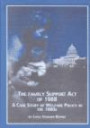 The Family Support Act of 1988: A Case Study of Welfare Policy in the 1980s (Mellen Studies in Social Work, V. 2)