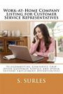 Work-at-Home Company Listing for Customer Service Representatives: Telecommuting Companies that Offer Customer Service and Other Support Employment Opportunities: 1 (HEA Work-at-Home Series)