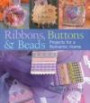 Ribbons, Buttons and Beads: Projects for a Romantic Home