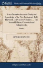 A New Introduction to the Study and Knowledge of the New Testament. by E. Harwood, D.D. in Two Volumes. ... the Second Edition, Corrected and Enlarged. of 2; Volume 2