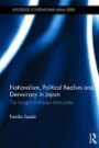 Nationalism, Political Realism and Democracy in Japan: The thought of Masao Maruyama (Routledge Contemporary Japan Series)