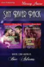 Shy River Pack [Wendy's Wild Wolves: Suzanne's Sexy Shifters] (Siren Publishing Menage Amour)