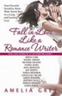 Fall in Love Like a Romance Writer: Your Favorite Novelists Share Their Secret Keys to a Long and Lasting Love