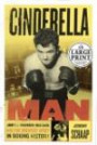 Cinderella Man : James J. Braddock, Max Baer and the Greatest Upset in Boxing History (Random House Large Print)