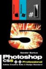 Photoshop CS5++ Professional (Adobe Creative Suite 5 Design Standard): Buy this book, get a job !