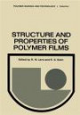 Structure and Properties of Polymer Films: Based upon the Borden Award Symposium in Honor of Richard S. Stein, sponsored by the Division of Organic ... Science and Technology Series) (Volume 1)