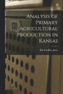 Analysis of Primary Agricultural Production in Kansas