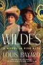 The Wildes: A Novel in Five Acts