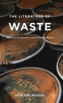 The Literature of Waste