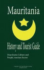 History and Tourist Guide of Mauritania: Discover Mauritania Culture and People, tourism Sector