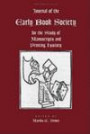 Journal of the Early Book Society Vol 13 (Journal of the Early Book Society for the Study of Manuscrip)