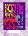 My Horse Riding Journal: Cute Rainbow Equine Typography - Journal - Note Book - Writing Book