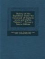 History of the Expedition Under the Command of Captains Lewis and Clarke, Volume 1 - Primary Source Edition