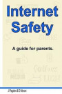 Internet Safety: Considerations for keeping you and your family safe while using the internet