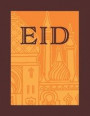 Eid: Keepsake Notebook for Guest Messages, Quotes, Photos and Ephemera to Keep