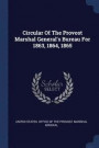 Circular of the Provost Marshal General's Bureau for 1863, 1864, 1865