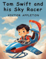 Tom Swift and his Sky Racer