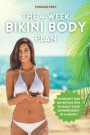 The 4-Week Bikini Body Plan: Workout and Nutrition Tips to Build Your Summer Body in a Month